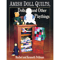 Amish Doll Quilts, Dolls, and Other Playthings