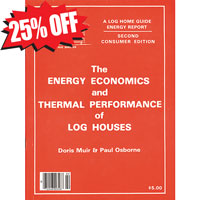 The Energy Economics of Log Houses (Consumer Edition)