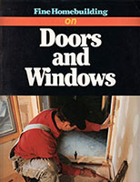 Fine Homebuilding on Doors and Windows