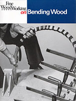Fine Woodworking on Bending Wood