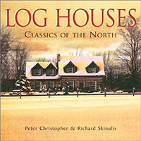 Log Houses: Classics of the North