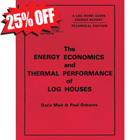 The Energy Economics of Log Houses (Technical Edition)